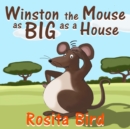 Winston, the Mouse as Big as a House - Book