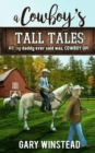 A Cowboy's Tall Tales - Book