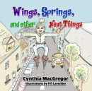 Wings, Springs, and Other Neat Things - Book