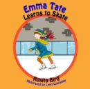 Emma Tate Learns to Skate - Book