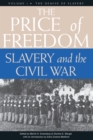 The Price of Freedom : Slavery and the Civil War, Volume 1-The Demise of Slavery - Book