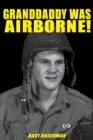 Granddaddy Was Airborne! - Book