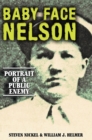 Baby Face Nelson : Portrait of a Public Enemy - Book