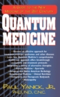 Quantum Medicine : A Guide to the New Medicine of the 21st Century - Book