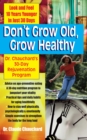 Don't Grow Old, Grow Healthy : Look and Feel Younger...Dr. Chauchard's 30-Day Rejuvenation Program - Book