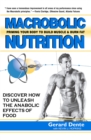 Macrobolic Nutrition : Priming Your Body to Build Muscle & Burn Fat - Book
