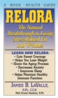 Relora : The Natural Breakthrough to Losing Stress-Related Fat and Wrinkles - Book