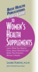 User's Guide to Women's Health Supplements - Book