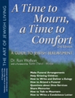 A Time To Mourn, a Time To Comfort (2nd Edition) : A Guide to Jewish Bereavement - Book