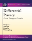 Differential Privacy : From Theory to Practice - Book