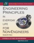 Engineering Principles in Everyday Life for Non-Engineers - Book