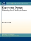 Experience Design : Technology for All the Right Reasons - Book