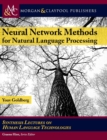 Neural Network Methods in Natural Language Processing - Book