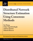 Distributed Network Structure Estimation Using Consensus Methods - Book