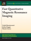 Fast Quantitative Magnetic Resonance Imaging - Book