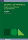 Networks on Networks : The Physics of Geobiology and Geochemistry - Book