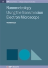 Nanometrology Using Transmission Electron Microscopy - Book