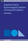 Graphene Optics : Electromagnetic Solution of Canonical Problems - Book