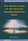 The Midlife Crisis of the Nuclear Nonproliferation Treaty - Book