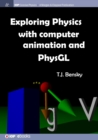 Exploring Physics with Computer Animation and PhysGL - Book