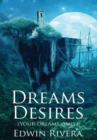 Dreams Desires : Your Dreams Only - Book