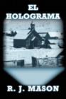 El Holograma : (Paperback) - Book