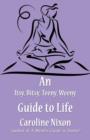 An Itsy, Bitsy, Teeny, Weeny Guide to Life : (Paperback Edition) - Book