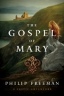 The Gospel of Mary : A Celtic Adventure - Book