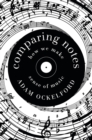 Comparing Notes : How We Make Sense of Music - Book