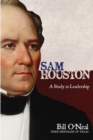 Sam Houston : A Study in Leadership - Book