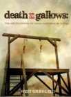 Death on the Gallows : The Encyclopedia of Legal Hangings in Texas - Book