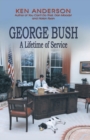 George Bush : A Lifetime of Service - Book