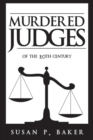 Murdered Judges of the Twentieth Century - Book