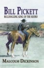 Bill Pickett : Bulldogging King of the Rodeo - eBook