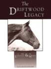 Driftwood Legacy : A Great Usin' Horse and Sire of Usin' Horses - Book