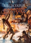 Blood Prairie : Perilous Adventures on the Oklahoma Frontier - Book