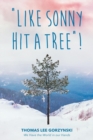 "Like Sonny Hit a Tree"! We Have the World in our Hands - Book