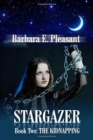 Stargazer - Book Two : The Kidnapping - Book