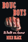 Boug Boys : Walk on home - Book