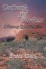 Outback for Novices : A Saxony Knight Thriller - Book