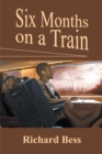 Six Months on a Train - Book