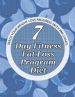 7 Day Fitness Fat Loss Program Diet : Record Your Weight Loss Progress (with Calorie Counting Chart) - Book