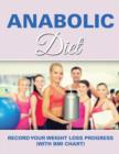 Anabolic Diet : Record Your Weight Loss Progress (with BMI Chart) - Book