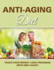 Anti-Aging Diet : Track Your Weight Loss Progress (with BMI Chart) - Book