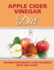 Apple a Day Diet : Track Your Weight Loss Progress (with Calorie Counting Chart) - Book
