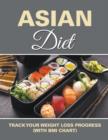 Asian Diet : Track Your Weight Loss Progress (with BMI Chart) - Book