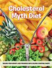 Cholesterol Myth Diet : Record Your Weight Loss Progress (with Calorie Counting Chart) - Book