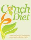 Cinch Diet : Track Your Weight Loss Progress (with Calorie Counting Chart) - Book