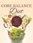 Core Balance Diet : Track Your Weight Loss Progress (with Calorie Counting Chart) - Book
