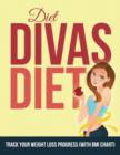 Diet Divas Diet : Track Your Weight Loss Progress (with BMI Chart) - Book